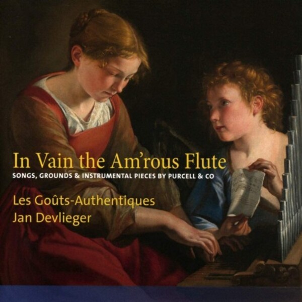 In Vain the Amrous Flute: Songs, Grounds & Instrumental Pieces by Purcell & Co
