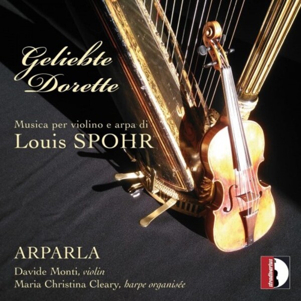 Spohr - Geliebte Dorette: Music for Violin and Harp | Stradivarius STR37072