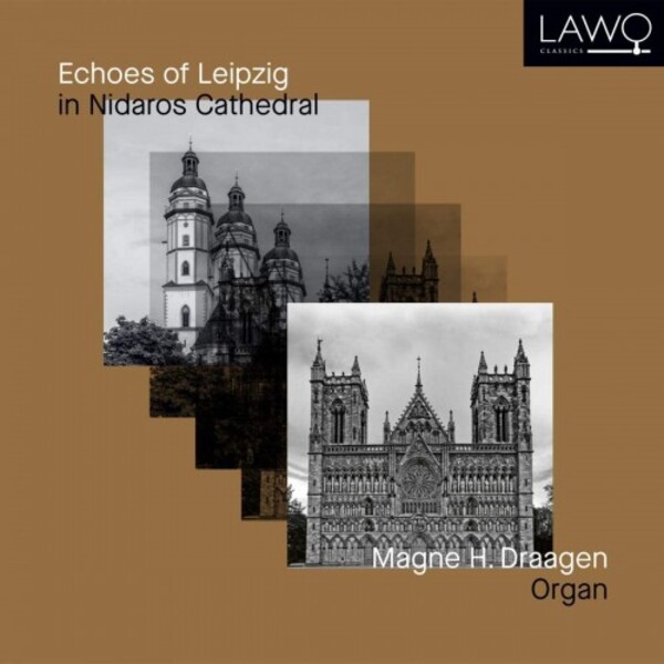 Echoes of Leipzig in Nidaros Cathedral | Lawo Classics LWC1208