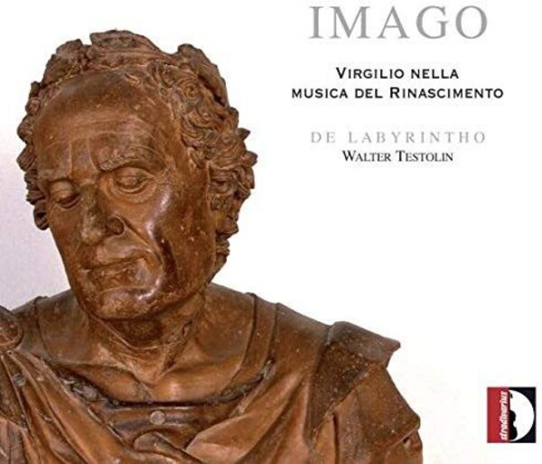 Imago: Virgil in the Music of the Renaissance