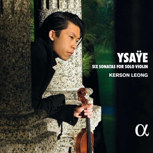 Ysaye - Six Sonatas for Solo Violin | Alpha ALPHA455