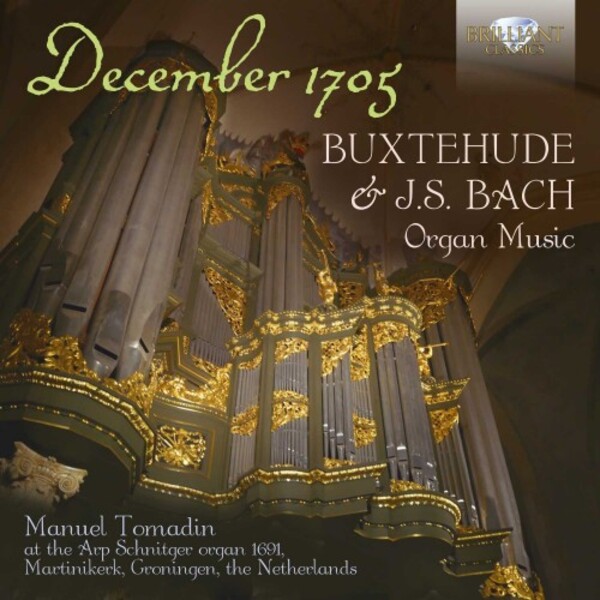Buxtehude & JS Bach - December 1705: Organ Music | Brilliant Classics 95941