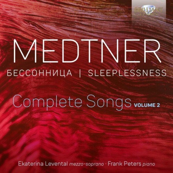 Medtner - Sleeplessness: Complete Songs Vol.2 | Brilliant Classics 96061