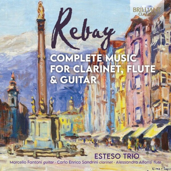 Rebay - Complete Music for Clarinet, Flute & Guitar | Brilliant Classics 96063