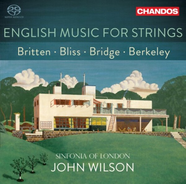 English Music for Strings: Britten, Bliss, Bridge & Berkeley | Chandos CHSA5264