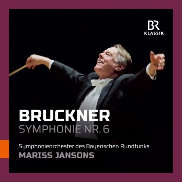 Bruckner - Symphony no.6 | BR Klassik 900190