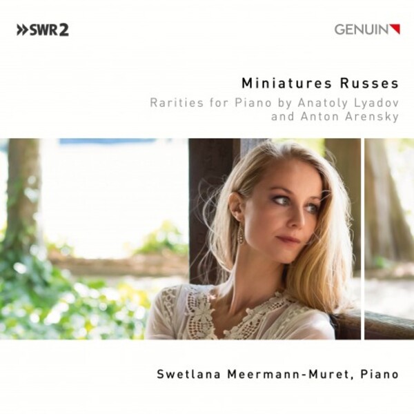 Miniatures Russes: Piano Rarities by Liadov & Arensky