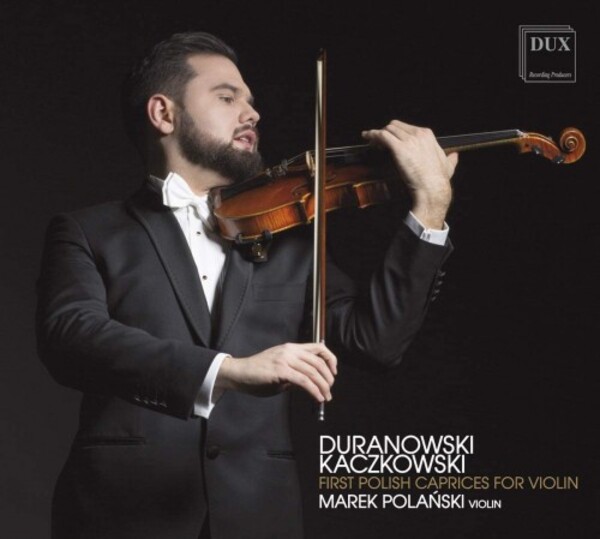 Duranowski & Kaczkowski - First Polish Caprices for Violin | Dux DUX1587