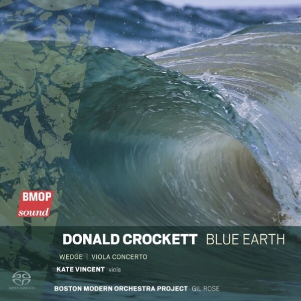 Crockett - Blue Earth | Boston Modern Orchestra Project BMOP1042