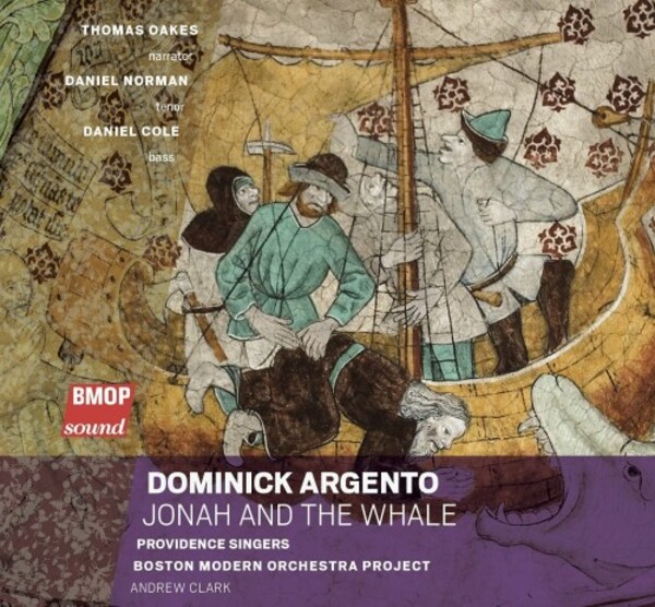 Argento - Jonah and the Whale | Boston Modern Orchestra Project BMOP1015