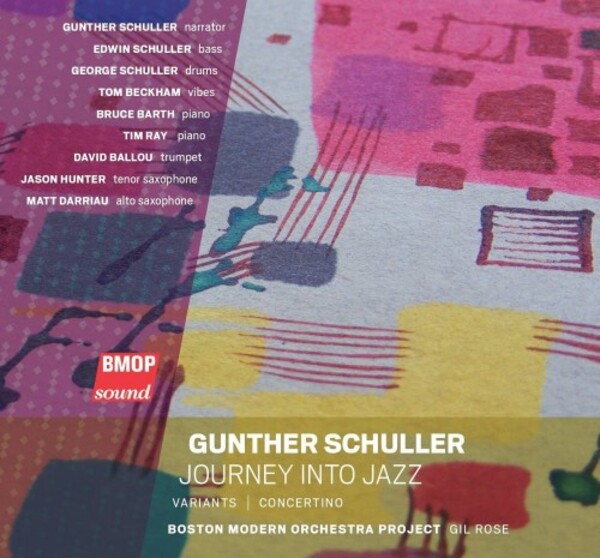 Schuller - Journey into Jazz | Boston Modern Orchestra Project BMOP1004