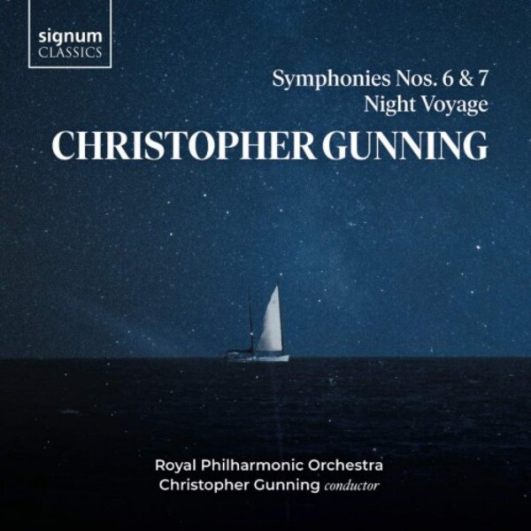 Gunning - Symphonies 6 & 7, Night Voyage | Signum SIGCD655