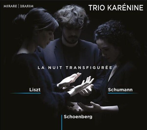 La Nuit transfiguree: Liszt, Schoenberg, Schumann