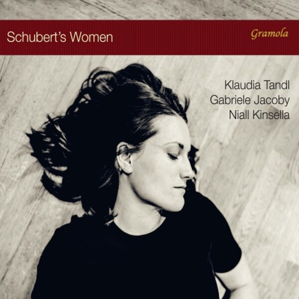 Schubert’s Women: Songs and Poems | Gramola 99223