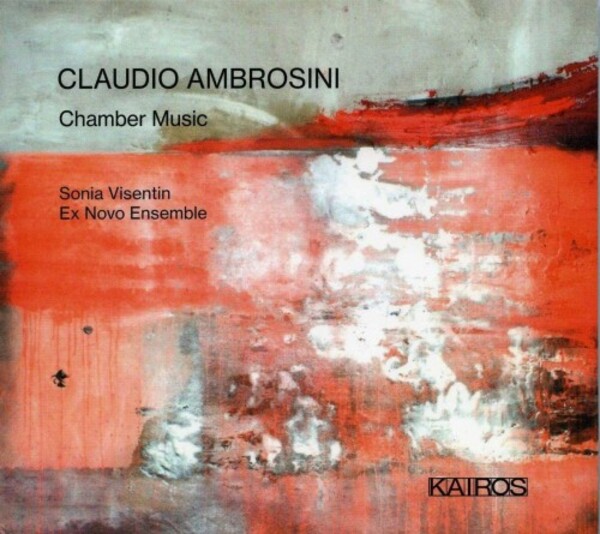 Ambrosini - Chamber Music | Kairos KAI0015084