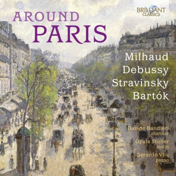 Around Paris: Milhaud, Debussy, Stravinsky, Bartok