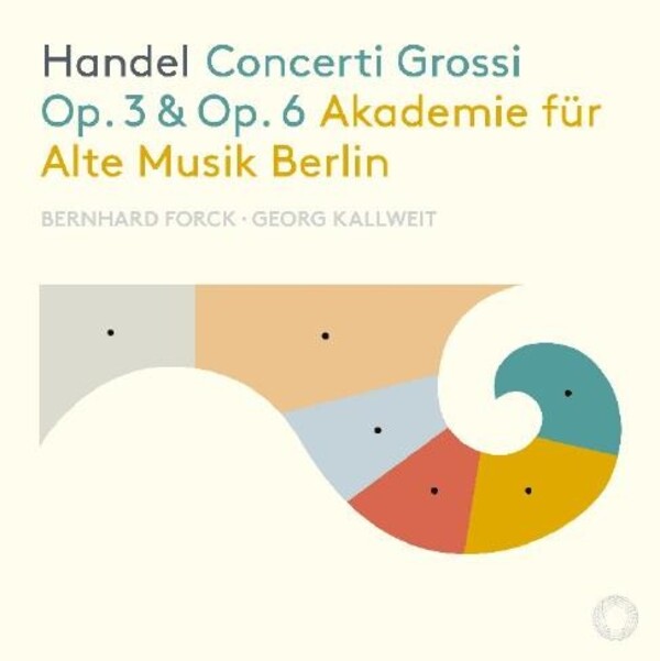 Handel - Concerti Grossi Opp. 3 & 6