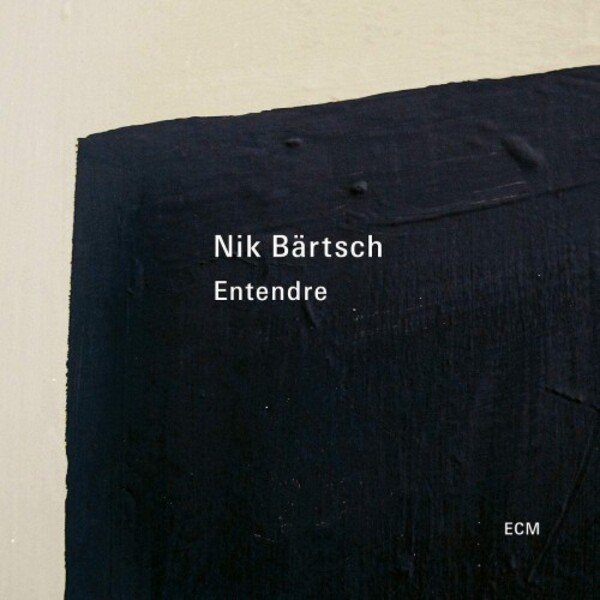 Nik Bartsch - Entendre | ECM 3528110
