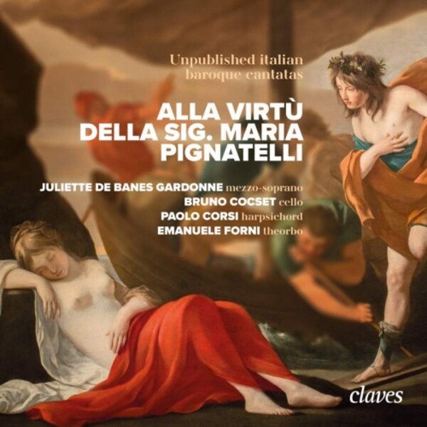 Alla Virtu della Sig. Maria Pignatelli: Unpublished Italian Baroque Cantatas