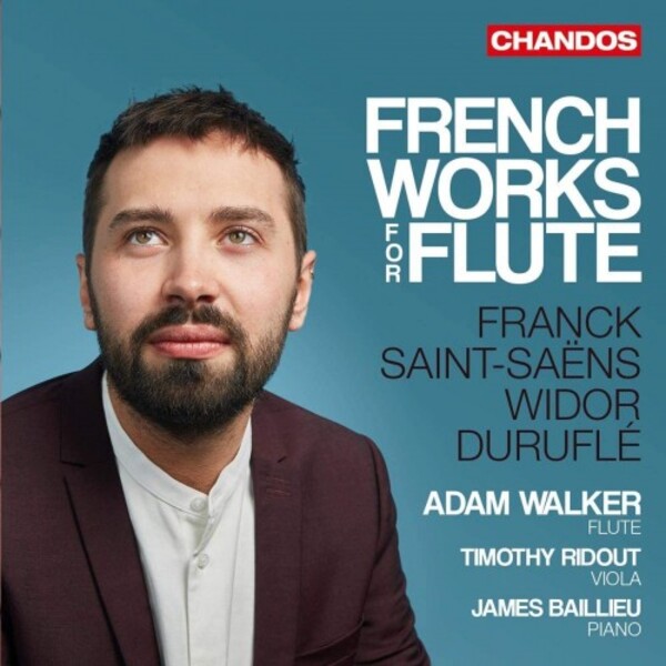 French Works for Flute: Franck, Saint-Saens, Widor, Durufle