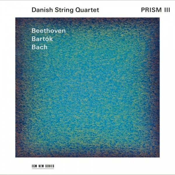 Prism III: Beethoven, Bartok, Bach