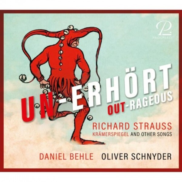 R Strauss - Un-erhort: Kramerspiegel and Other Songs | Prospero Classical PROSP0011