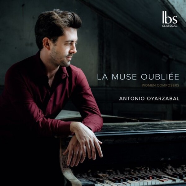 La Muse oubliee: Piano Pieces by Women Composers