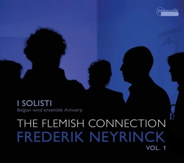 Neyrinck - The Flemish Connection: Works Dedicated to I Solisti Vol.1 | Passacaille PAS1102