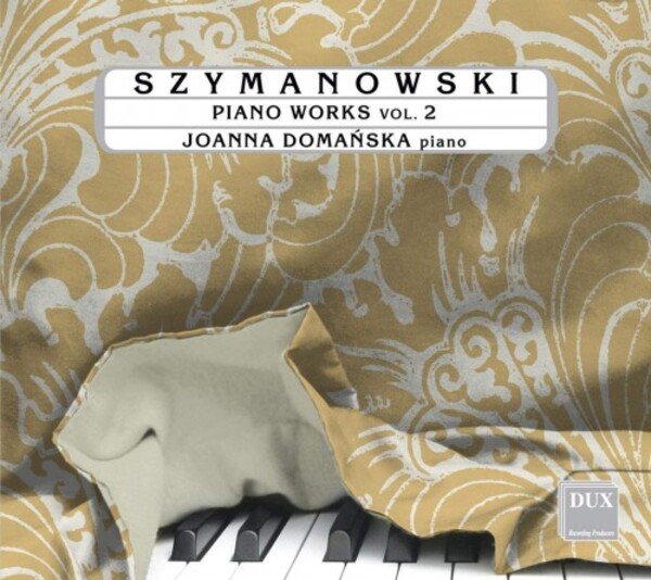 Szymanowski - Piano Works Vol.2 | Dux DUX1673