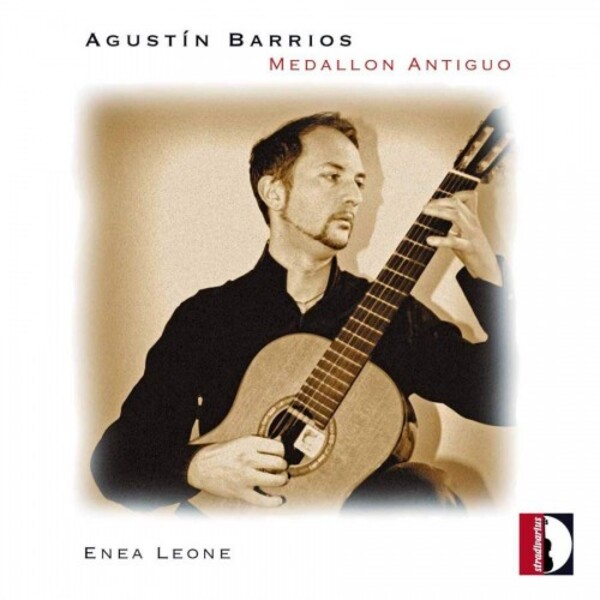 Barrios - Medallon antiguo: Works for Guitar | Stradivarius STR33947
