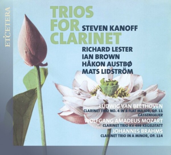 Beethoven, Mozart & Brahms - Clarinet Trios | Etcetera KTC1678