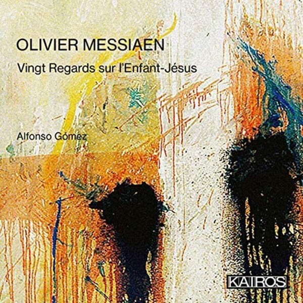 Messiaen - Vingt Regards sur lEnfant-Jesus | Kairos KAI0015081