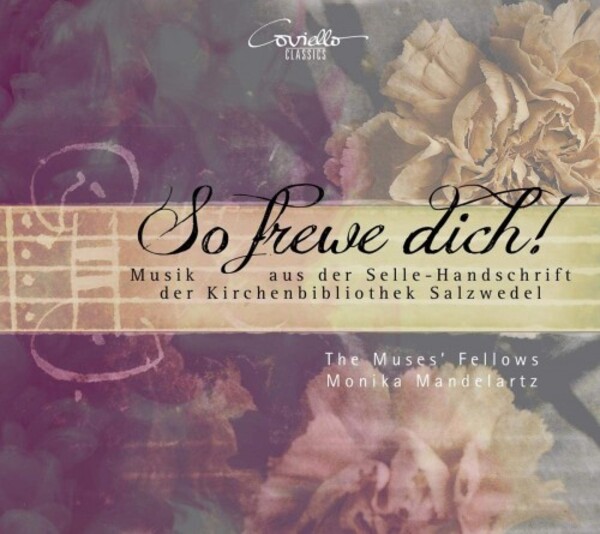 Selle - So frewe dich: Music from the Salzwedel Church Library Manuscript