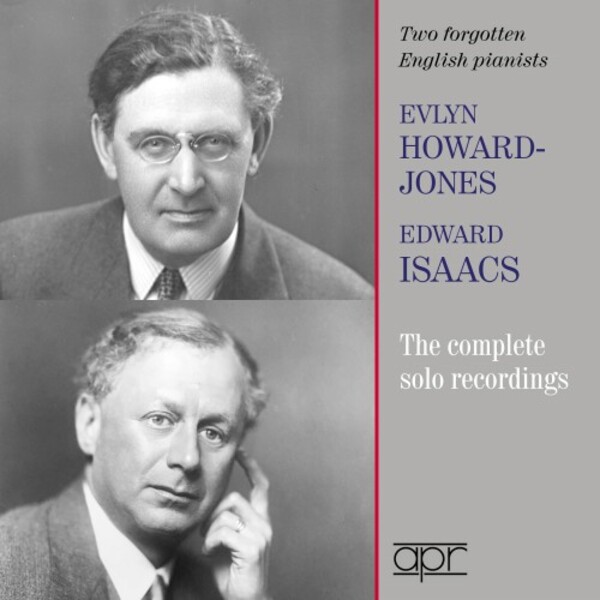 Evlyn Howard-Jones & Edward Isaacs: Two Forgotten English Pianists | APR APR6035