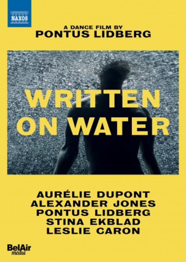 Pontus Lidberg - Written on Water: A Dance Film (DVD) | Naxos - DVD 2110688