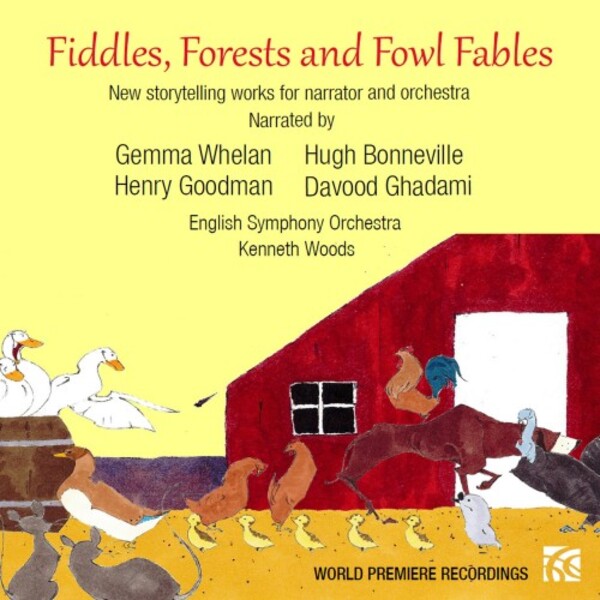 Fiddles, Forests and Fowl Fables: New Storytelling Works