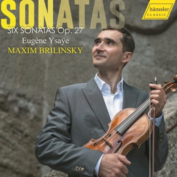 Ysaye - 6 Sonatas, op.27 | Haenssler Classic HC20087