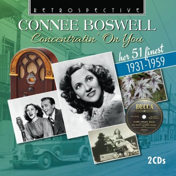 Connee Boswell: Concentratin&rsquo; On You - Her 51 Finest (1931-1959)