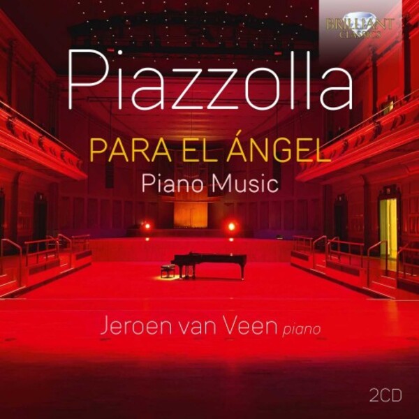 Piazzolla - Para el Angel: Piano Music | Brilliant Classics 96431