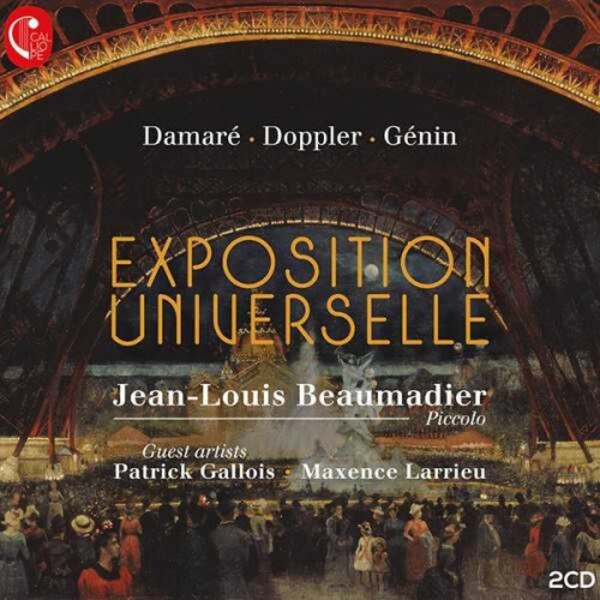 Jean-Louis Beaumadier: Exposition Universelle - Music for Piccolo | Calliope CAL2186