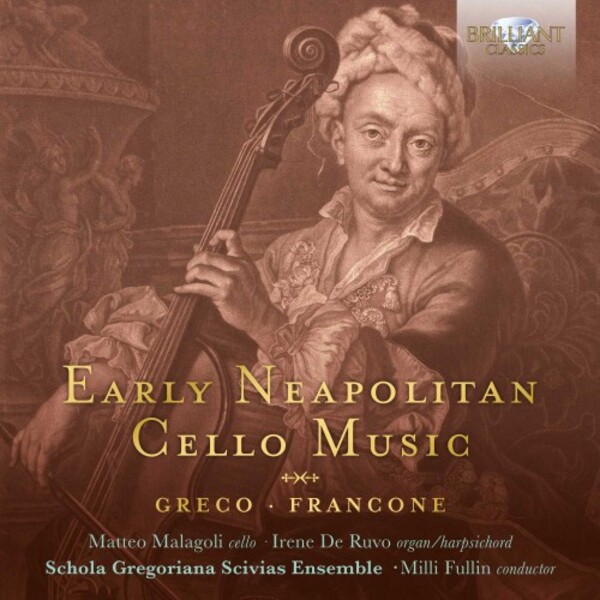 Greco & Francone - Early Neapolitan Cello Music | Brilliant Classics 96345