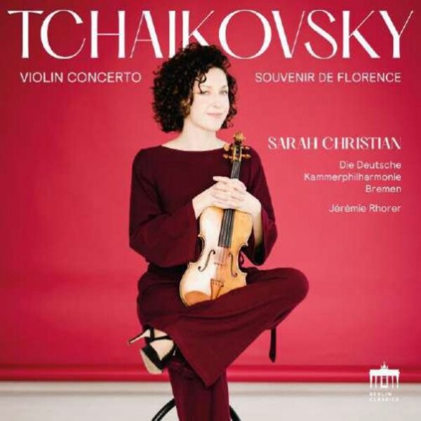 Tchaikovsky - Violin Concerto, Souvenir de Florence | Berlin Classics 0301731BC