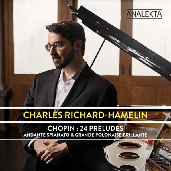 Chopin - 24 Preludes, Andante spianato & Grande Polonaise brillante