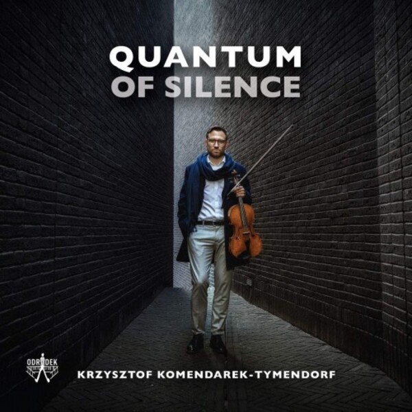 Quantum of Silence: Music for Solo Viola | Odradek Records ODRCD381