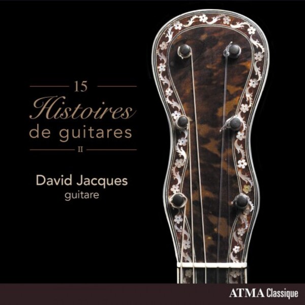 Histoires de guitares (Guitar Stories) Vol.2 | Atma Classique ACD22821