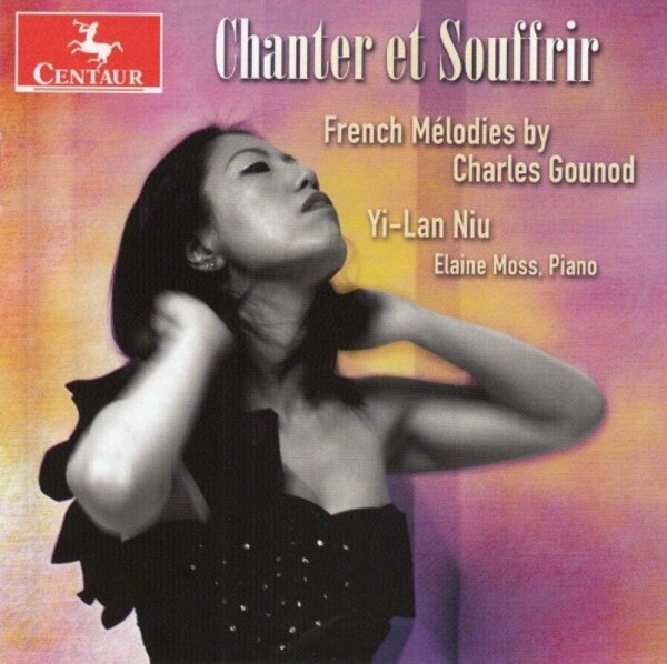 Gounod - Chanter et Souffrir: French Melodies | Centaur Records CRC3757