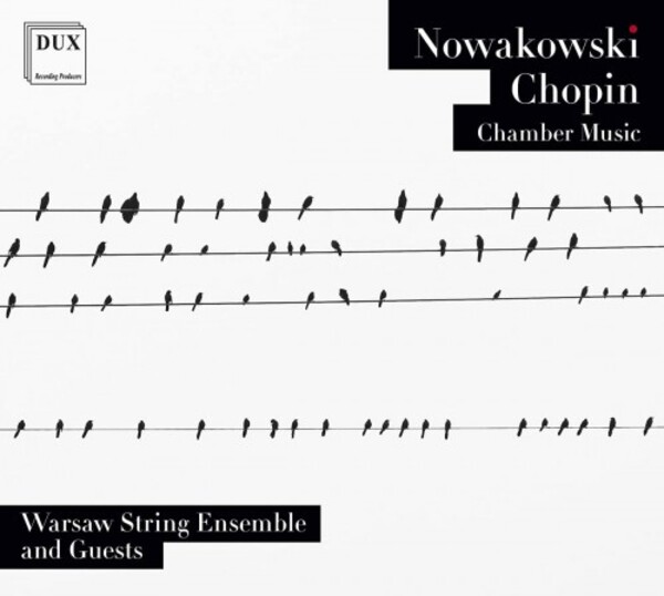 Nowakowski & Chopin - Chamber Music | Dux DUX1733