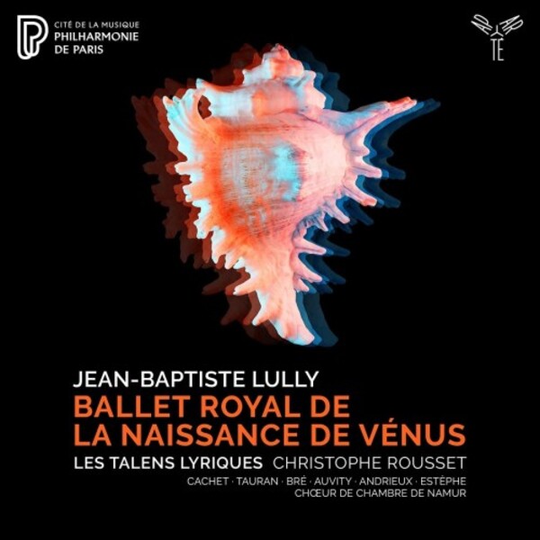 Lully - Ballet royal de la naissance de Venus | Aparte AP255