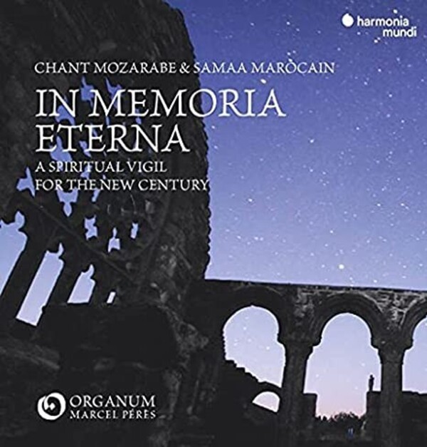 In memoria eterna: A Spiritual Vigil for the New Century | Harmonia Mundi HMM905319