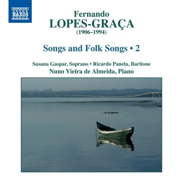 Lopes-Graca - Songs and Folk Songs Vol.2 | Naxos 8579082